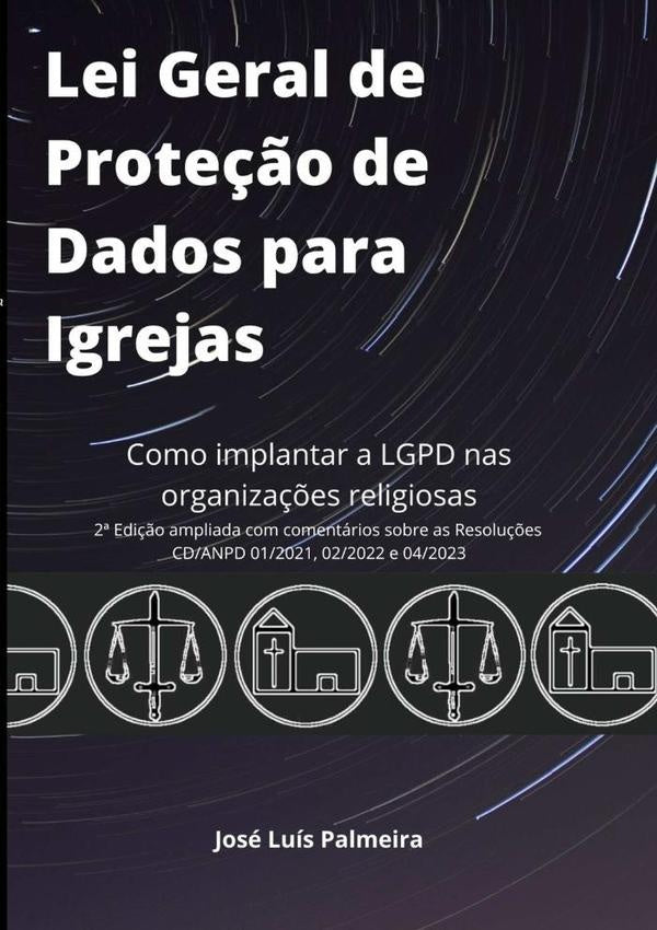 Lei Geral De Prote??o De Dados Para Igrejas | JoseLuis Palmeira