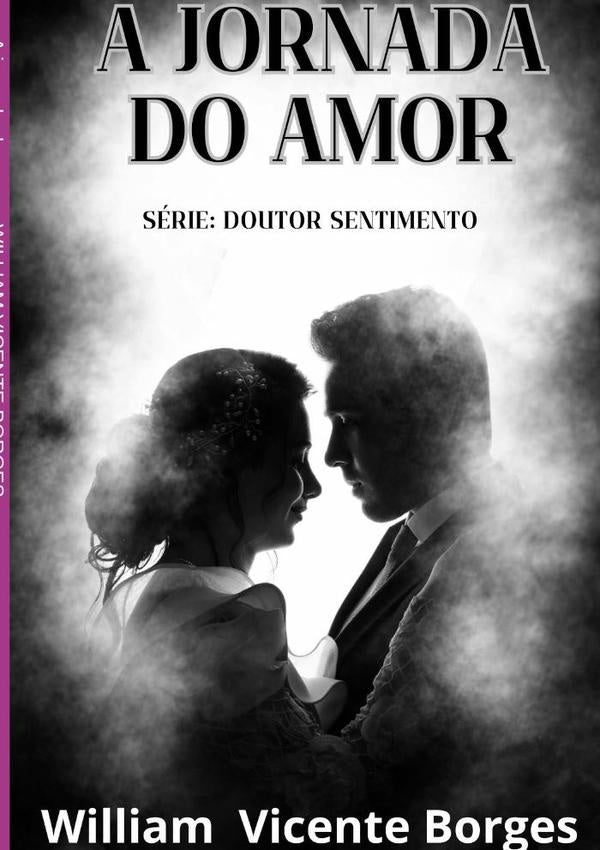 A Jornada Do Amor | WilliamVicente Borges