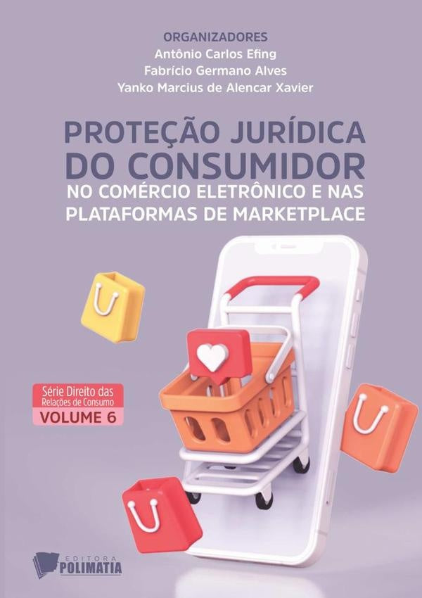 Prote??o Juridica Do Consumidor No Comercio Eletr?nico E Nas Plataformas De Marketplace | Ant?nioYankoMarciusDeAlencarXavierFabricioGermanoA