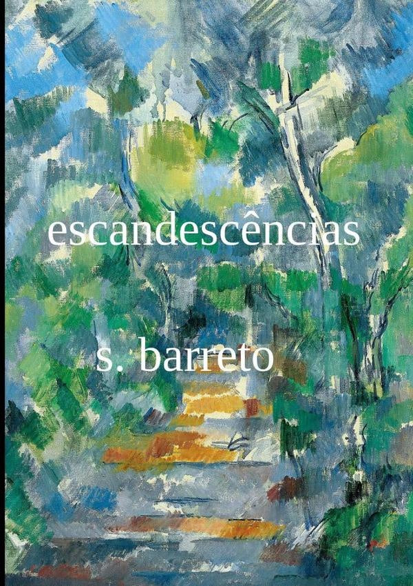 Escandesc?ncias: Cr?nicas Reunidas | S. Barreto