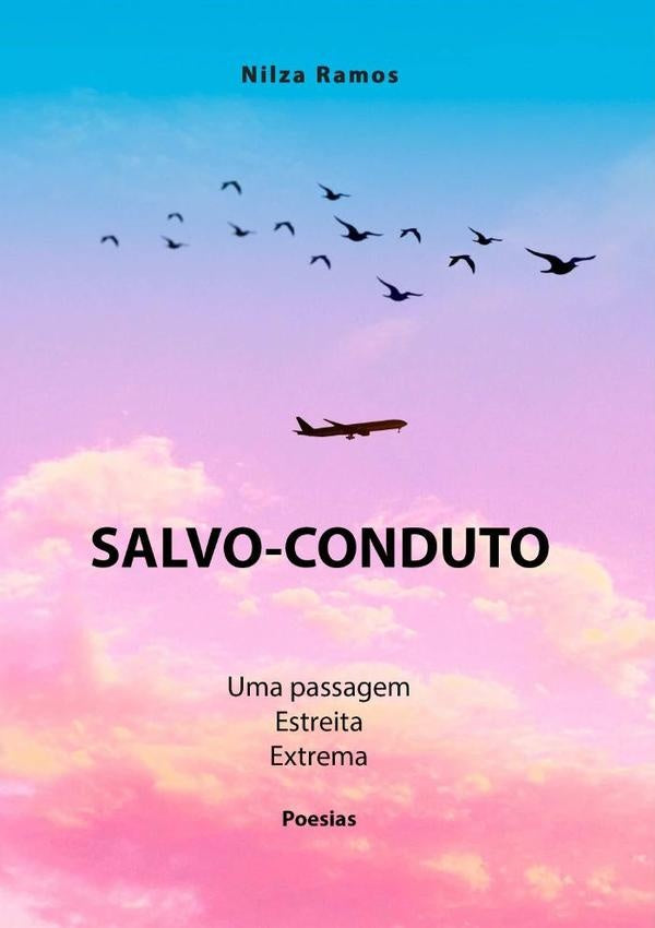 Salvo-conduto? | Nilza Ramos