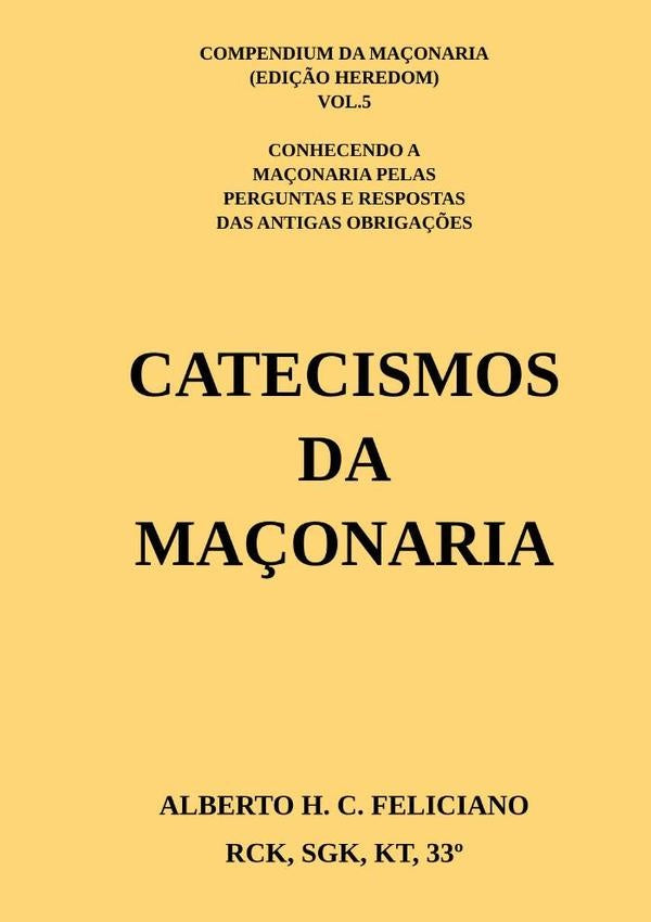 Catecismos Da Ma?onaria | Alberto Feliciano