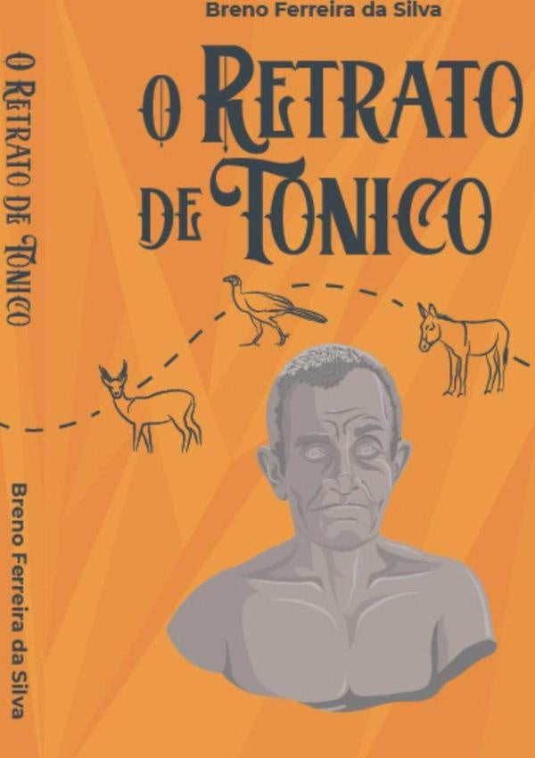 O Retrato De Tonico | BrenoFerreiraDa Silva
