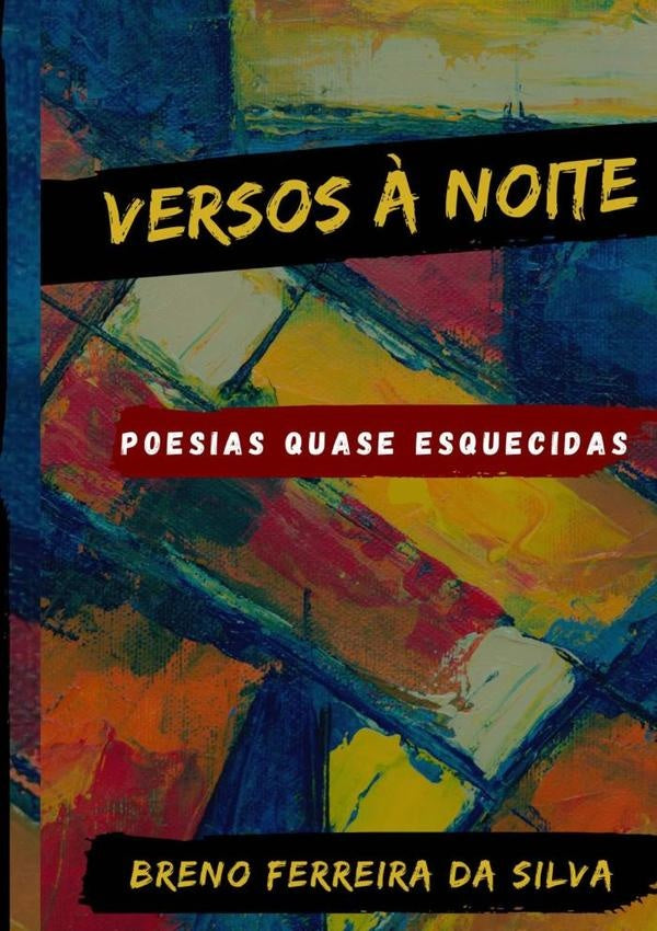Versos ? Noite | BrenoFerreiraDa Silva