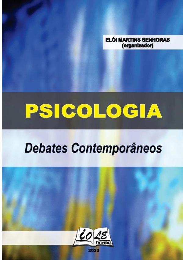 Psicologia: Debates Contempor?neos | EloiMartinsSenhoras (organizador)