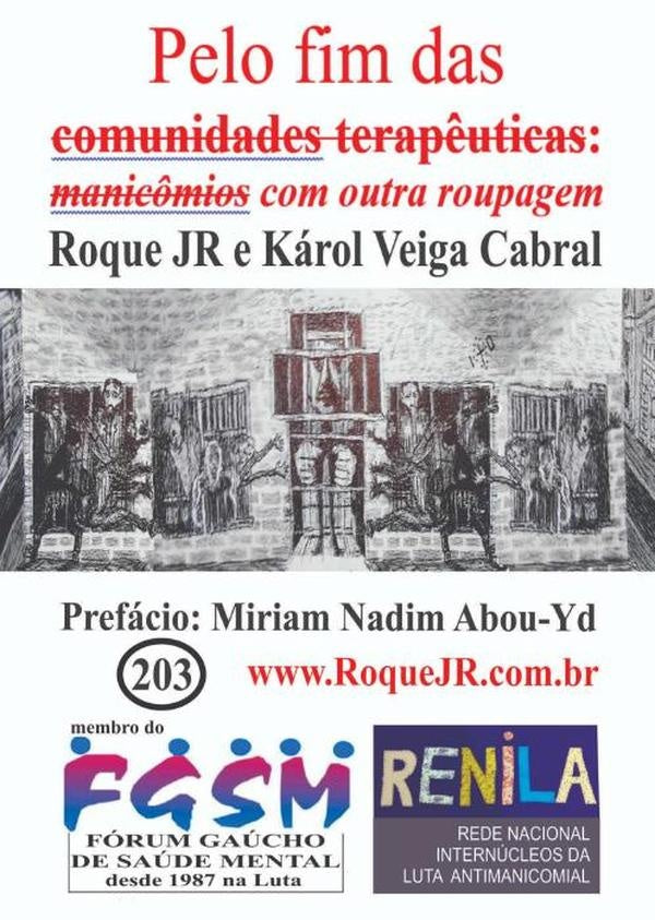 Pelo Fim Das Comunidades Terap?uticas | Roque Jr