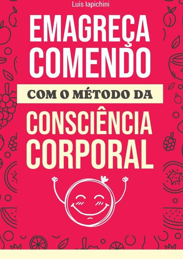 Emagre?a Comendo | Luis Iapichini
