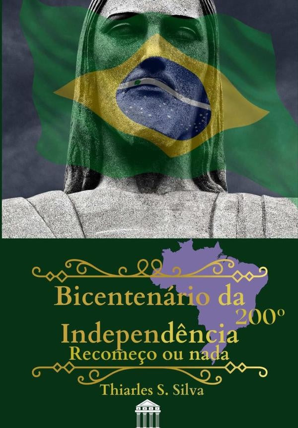 Bicentenario Da Independ?ncia | ThiarlesSoares Silva