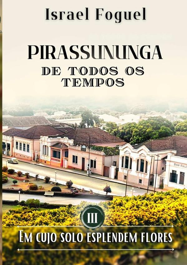 Pirassununga De Todos Os Tempos | Israel Foguel