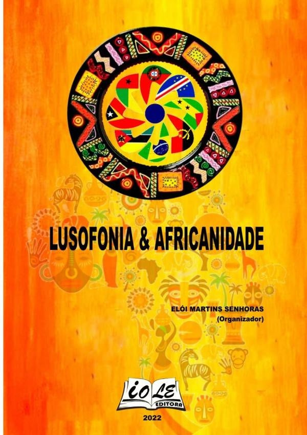 Lusofonia & Africanidade | EloiMartinsSenhoras (organizador)