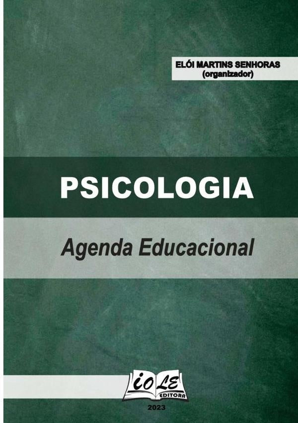 Psicologia: Agenda Educacional | EloiMartinsSenhoras (organizador)