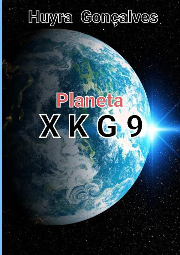 Planeta X K G 9 | Huyra Gon?alves
