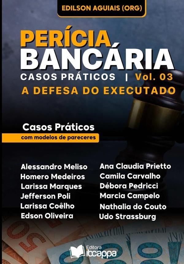 Pericia Bancaria: Casos Praticos | AguiaisEdilson (org)