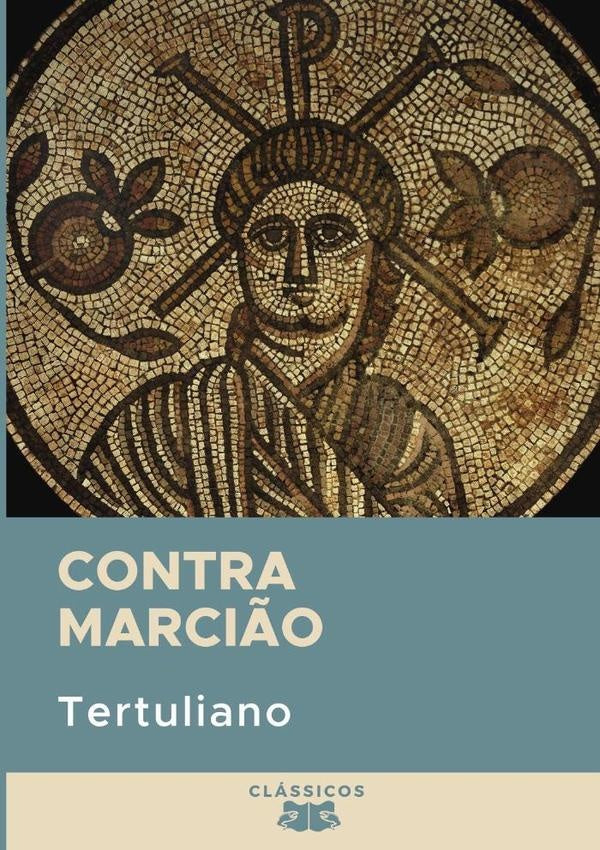 Contra Marci?o | Tertuliano