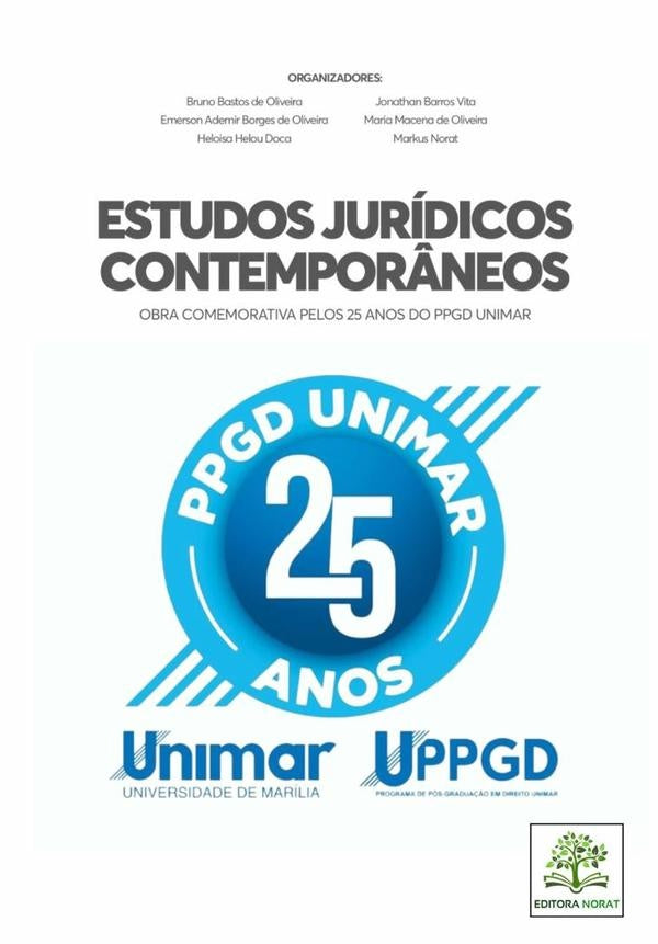 Estudos Juridicos Contempor?neos: Obra Comemorativa Pelos 25 Anos Do Ppgd Unimar | BrunoMarkus Norat