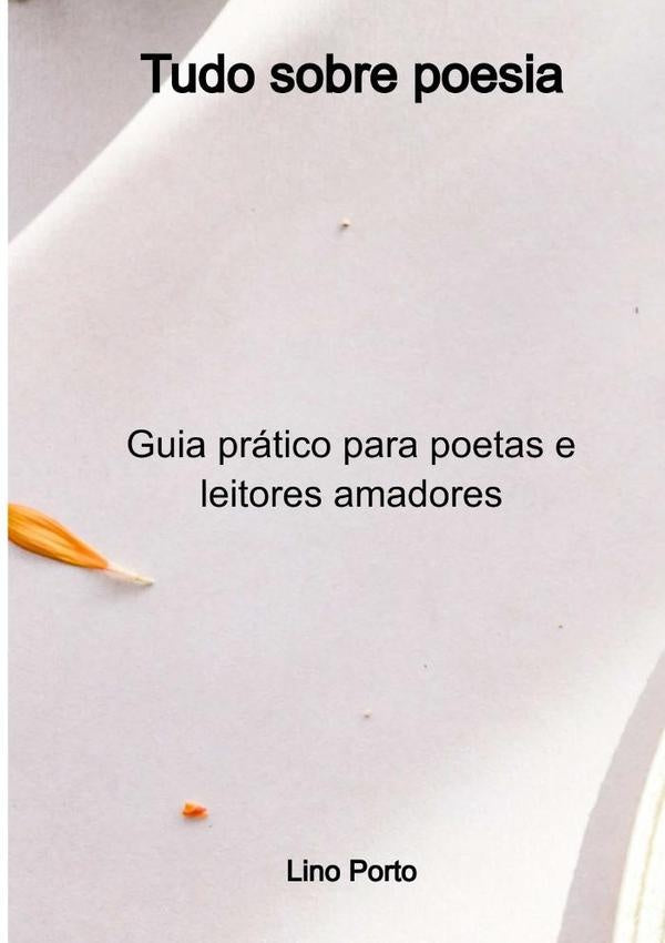 Tudo Sobre Poesia | Lino Porto