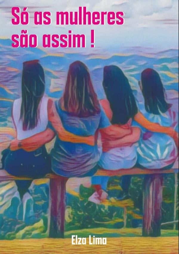 So As Mulheres S?o Assim | Elza Lima