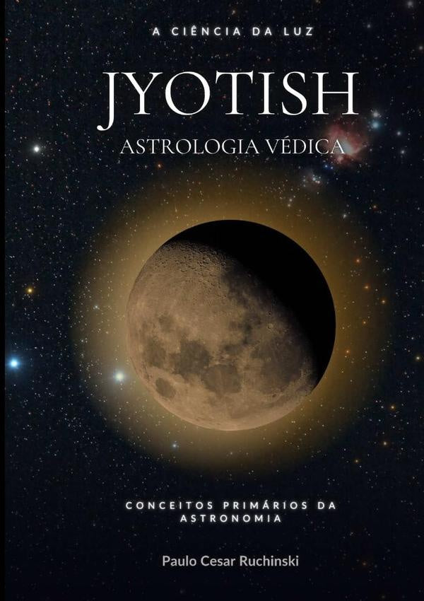 Jyotish Astrologia Vedica | PauloCesar Ruchinski
