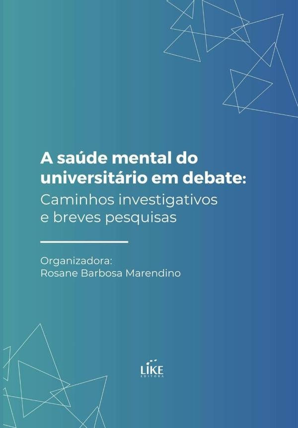 A Saude Mental Do Universitario Em Debate | Autores Diversos