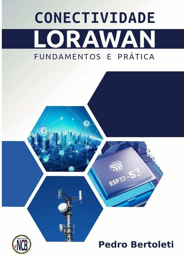 Conectividade Lorawan | Pedro Bertoleti