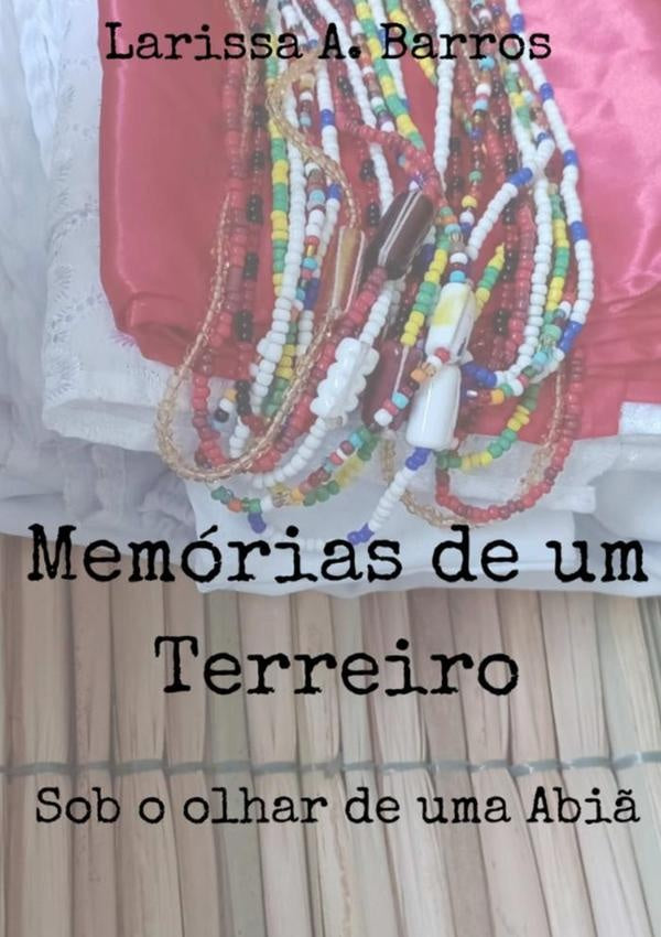 Memorias De Um Terreiro | LarissaA. Barros