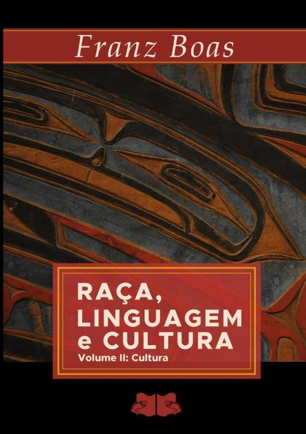 Ra?a, Linguagem E Cultura | Franz Boas