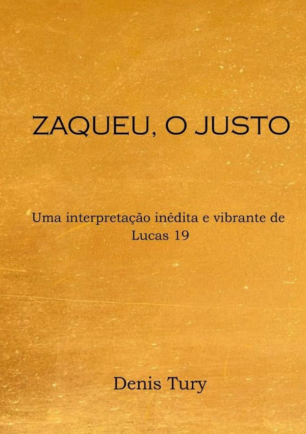 Zaqueu, O Justo | Denis Tury