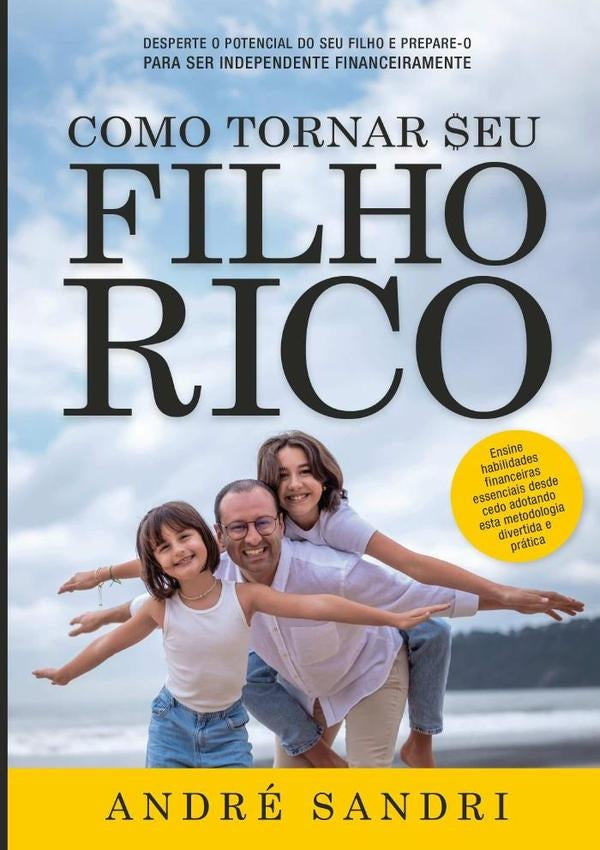 Como Tornar Seu Filho Rico | Andre Sandri