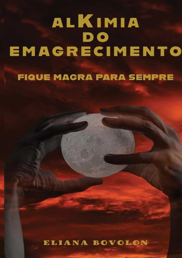 Alkimia Do Emagrecimento | Eliana Bovolon