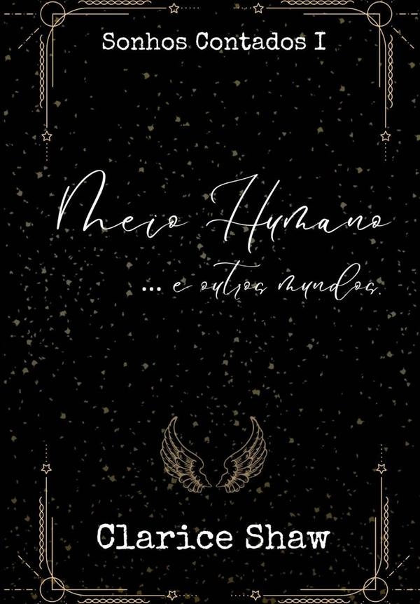 Meio Humano | Clarice Shaw