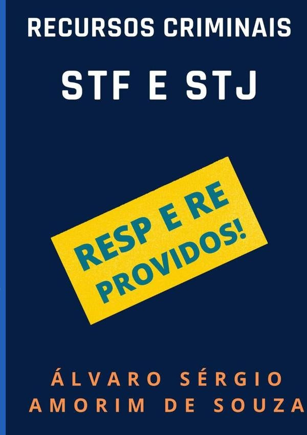 Recursos Criminais - Stf E Stj | alvaroSergioAmorimDe Souza
