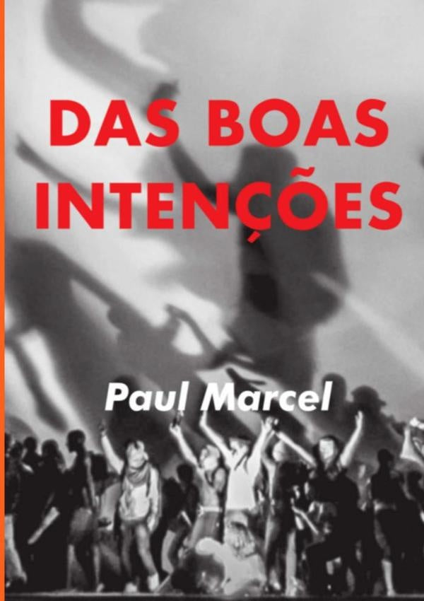 Das Boas Inten??es | Paul Marcel