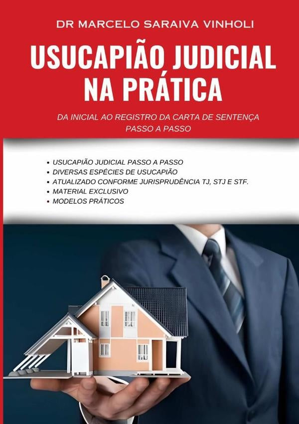 Usucapi?o Judicial Na Pratica | MarceloSaraiva Vinholi