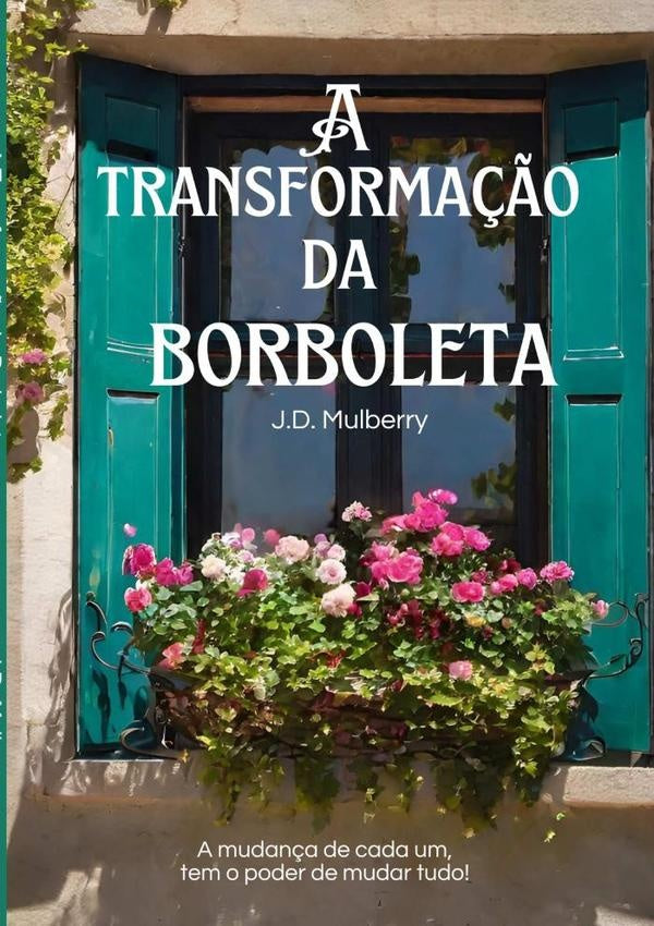 A Transforma??o Da Borboleta | J.d. Mulberry