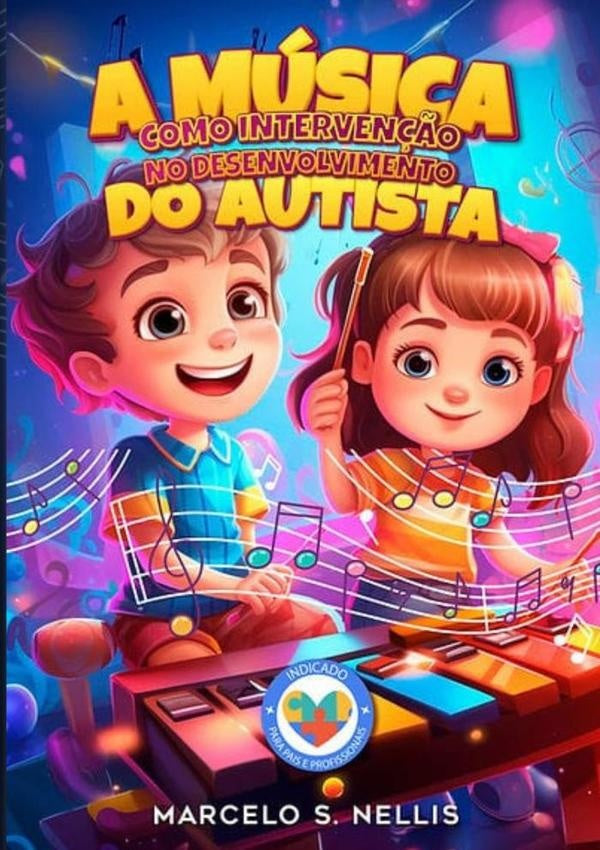 A Musica Como Interven??o No Desenvolvimento Do Autista | MarceloSilveira Nellis
