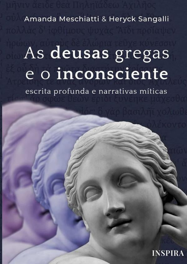 As Deusas Gregas E O Inconsciente | AmandaMeschiatti&Heryck Sangalli