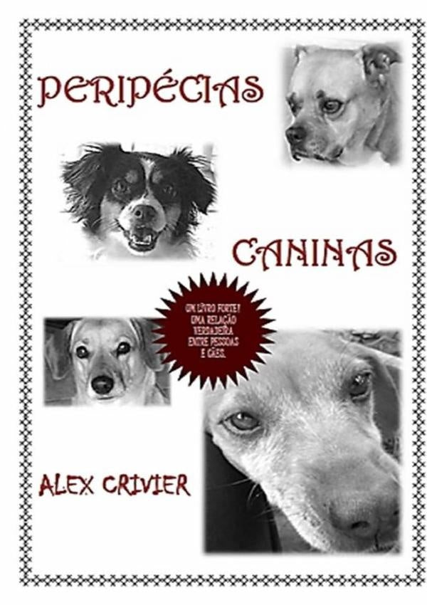 Peripecias Caninas | Alex Crivier