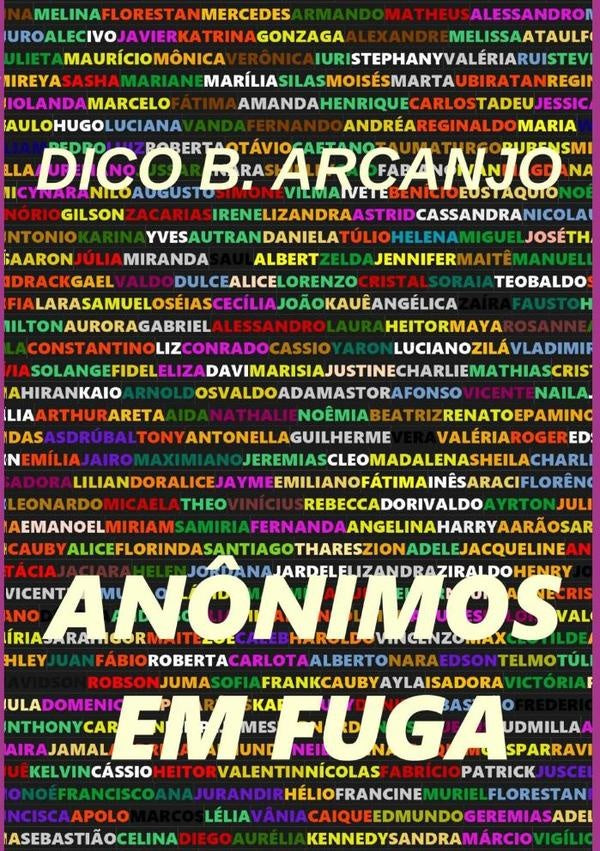 An?nimos Em Fuga | DicoB. Arcanjo