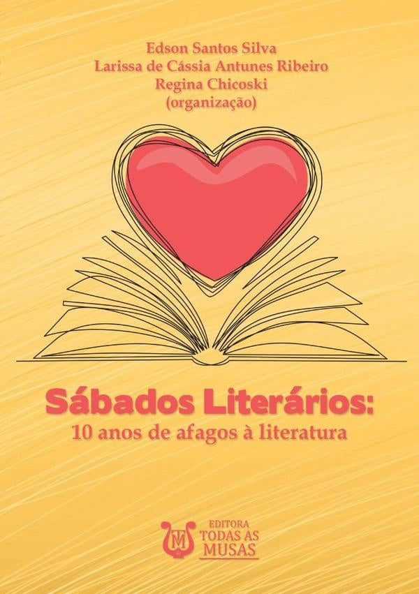 Sabados Literarios | Organiza??oLarissaDeCassiaAntunesRibeiroEReginaChi