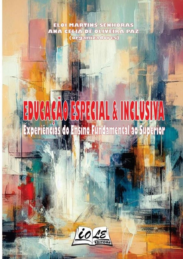 Educa??o Especial & Inclusiva: Experi?ncias Do Ensino Fundamental Ao Superior | Martins Senhoras