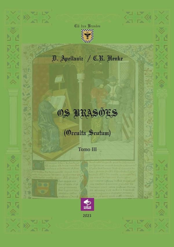 Os Bras?es (occulta Scutum) - Tomo Iii | D.Apellaniz/C.R. Henke