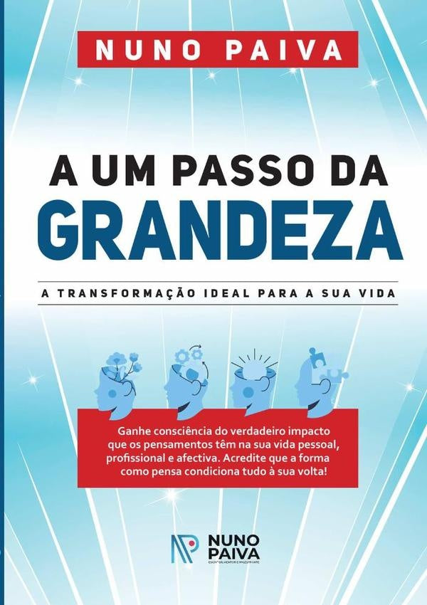 A Um Passo Da Grandeza | Nuno Paiva