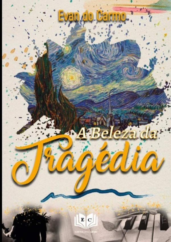 A Beleza Da Tragedia | EvanDo Carmo