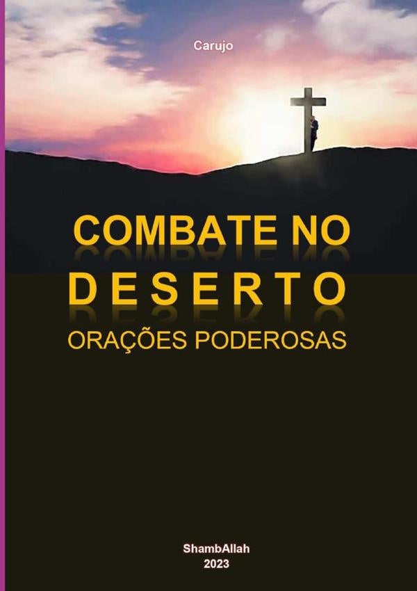 Combate No Deserto | Carujo