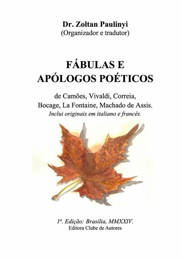 Fabulas E Apologos Poeticos De Cam?es, Vivaldi, Corr?ia, Bocage E La Fontaine | Zoltan Paulinyi