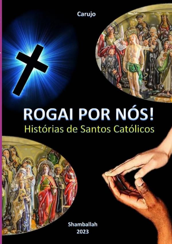 Rogai Por Nos! | Carujo