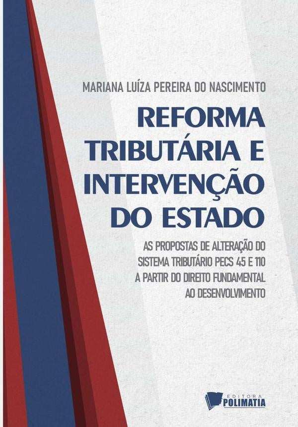 Reforma Tributaria E Interven??o Do Estado | MarianaLuizaPereiraDo Nascimento