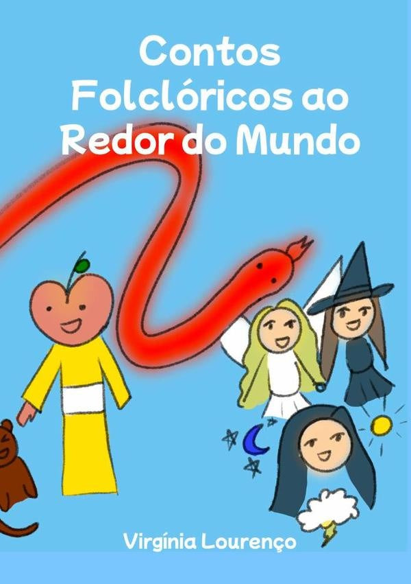 Contos Folcloricos Ao Redor Do Mundo | Virginia Louren?o