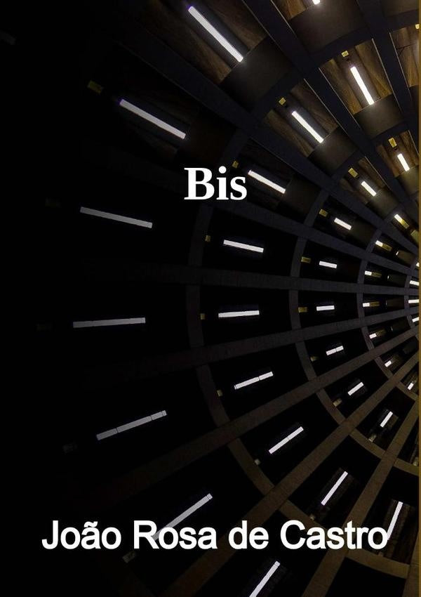 Bis | Jo?oRosaDe Castro