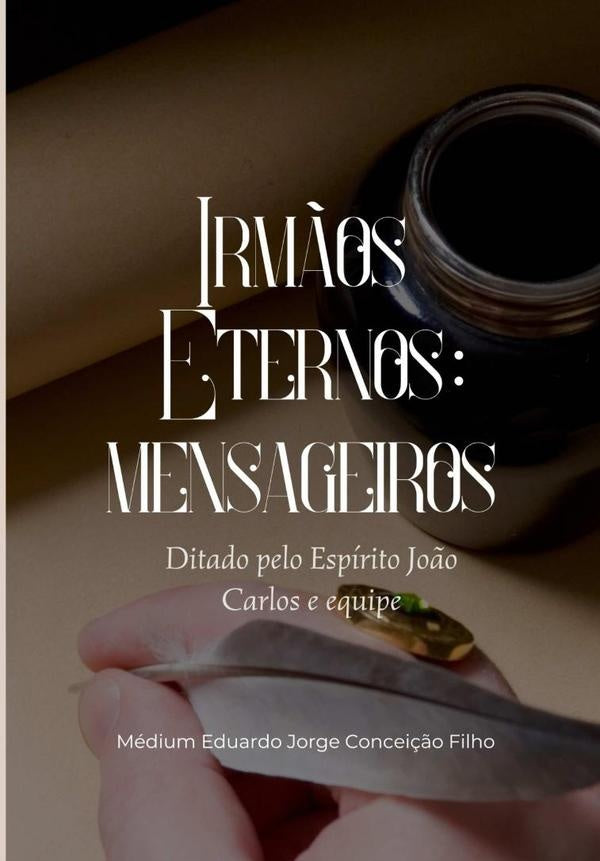 Irm?os Eternos: Mensageiros | MediumEduardoJorgeConcei??o Filho
